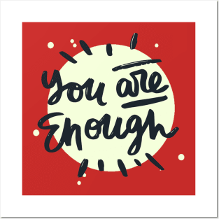 You Are Enough Posters and Art